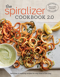 Williams Sonoma The Spiralizer Cookbook 2.0