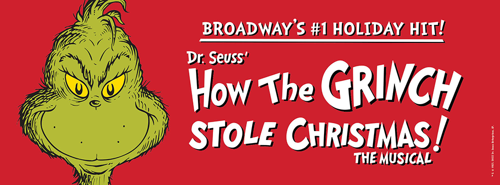 Dr. Seuss' How the Grinch Stole Christmas! The Musical